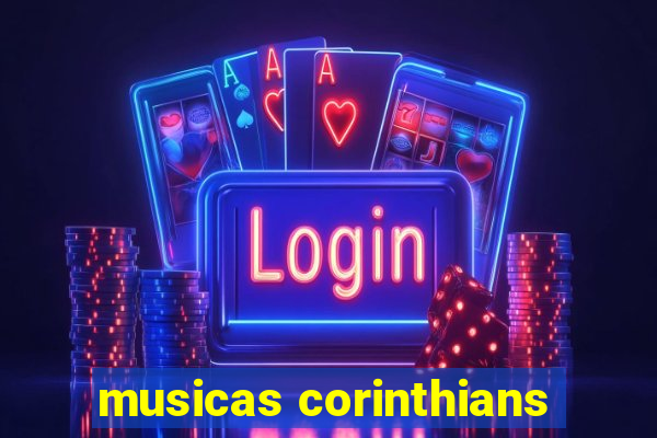 musicas corinthians